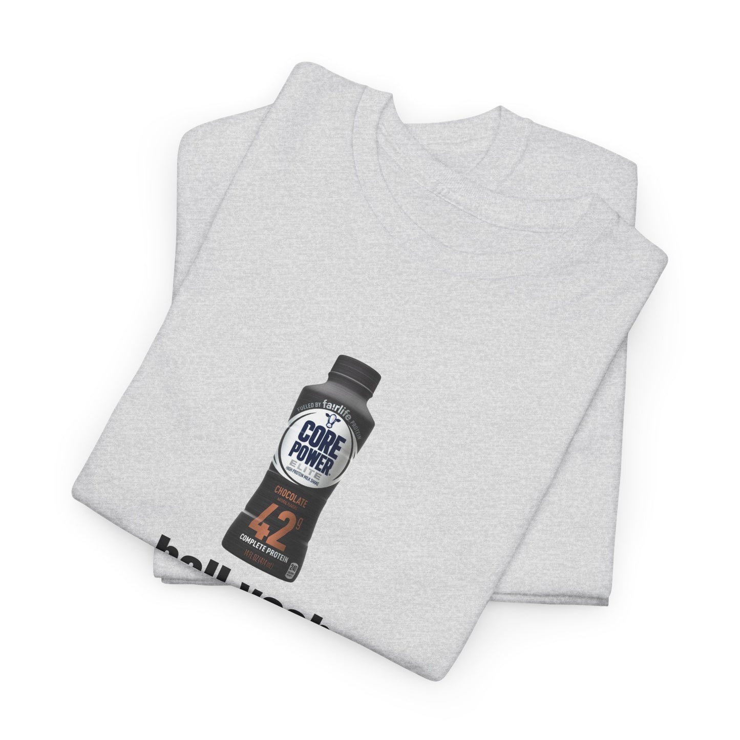 Protein Shake "Hell Yeah" Meme T-Shirt
