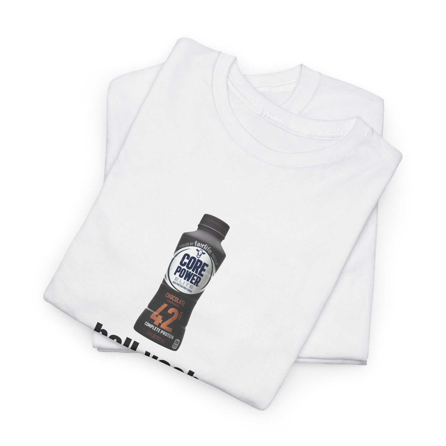 Protein Shake "Hell Yeah" Meme T-Shirt