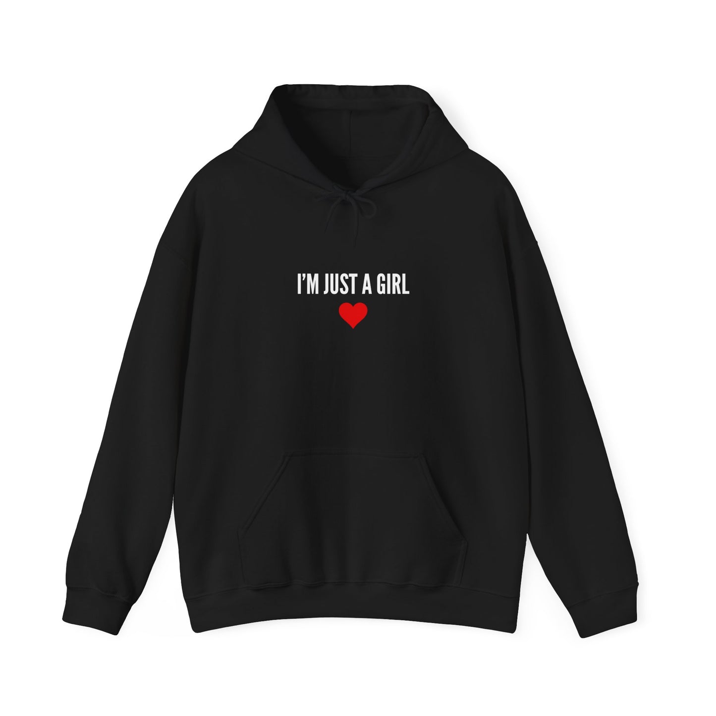 "I'm Just a Girl" Hoodie