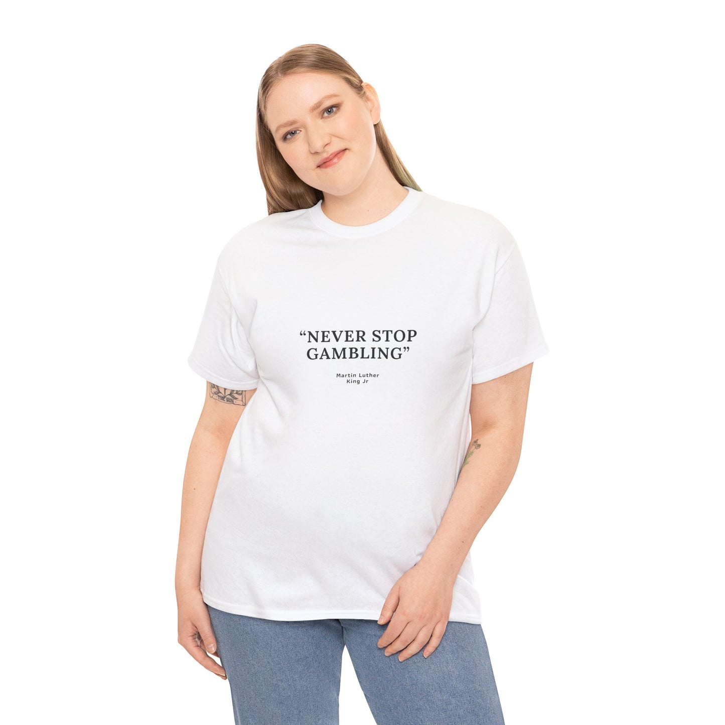 "Never Stop Gambling" T-Shirt