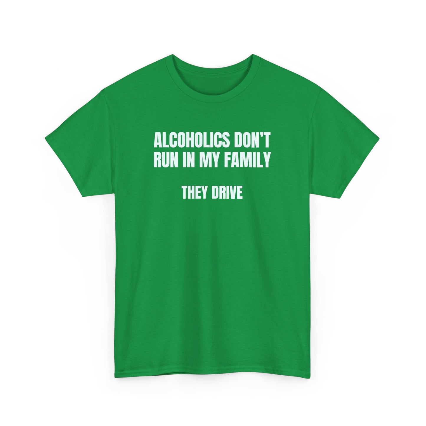 Alcoholics T-Shirt