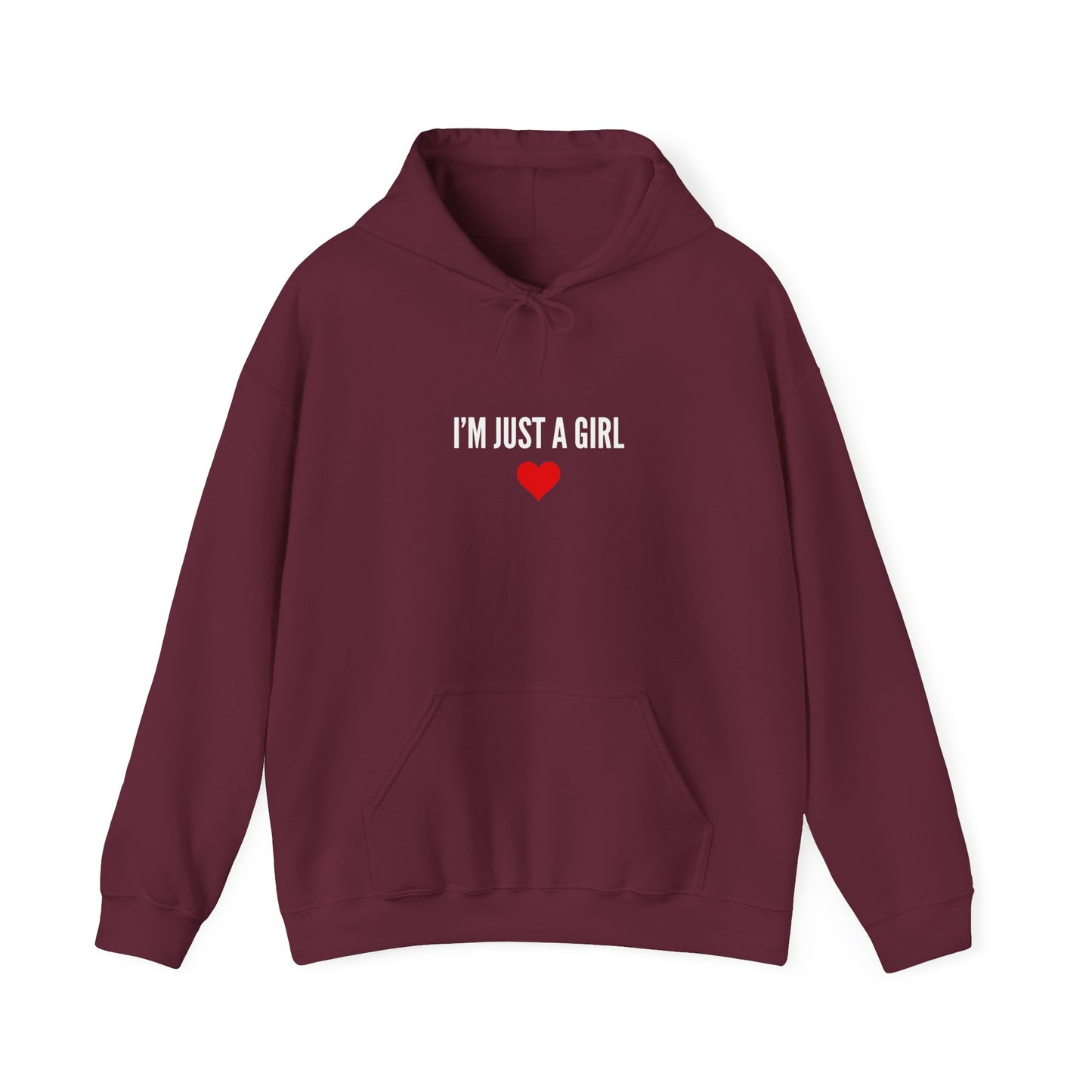 "I'm Just a Girl" Hoodie