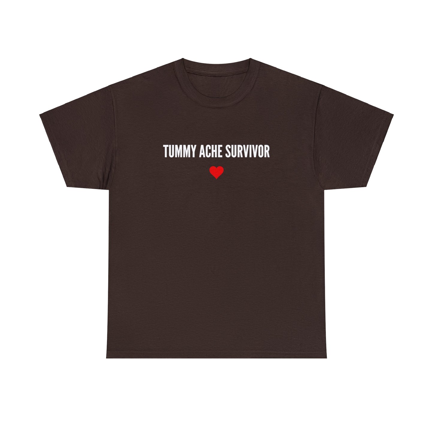 "Tummy Ache Survivor" T-Shirt