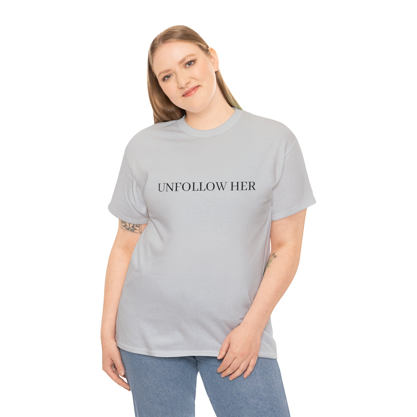 Unfollow Her T-Shirt