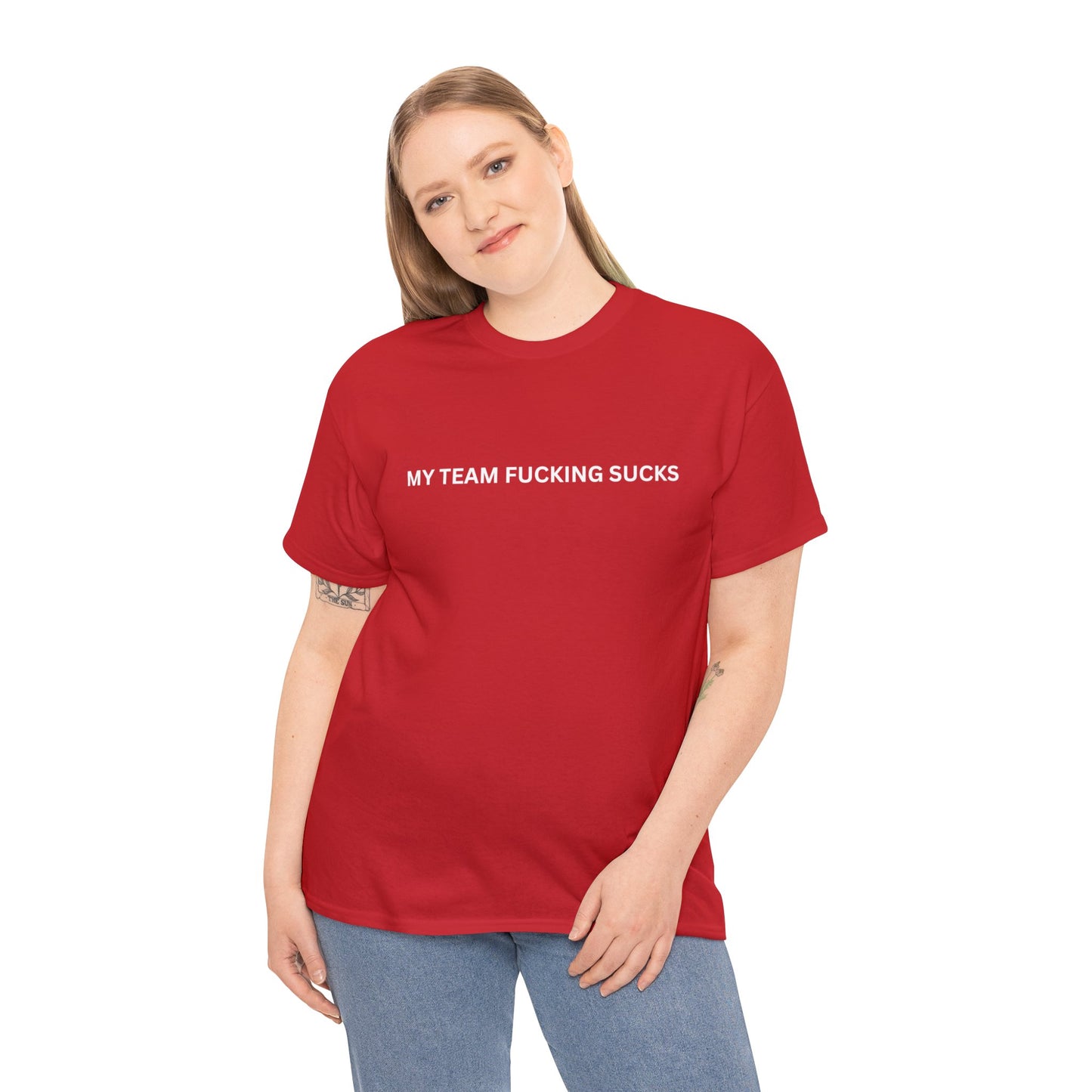 "My Team Sucks" T-Shirt