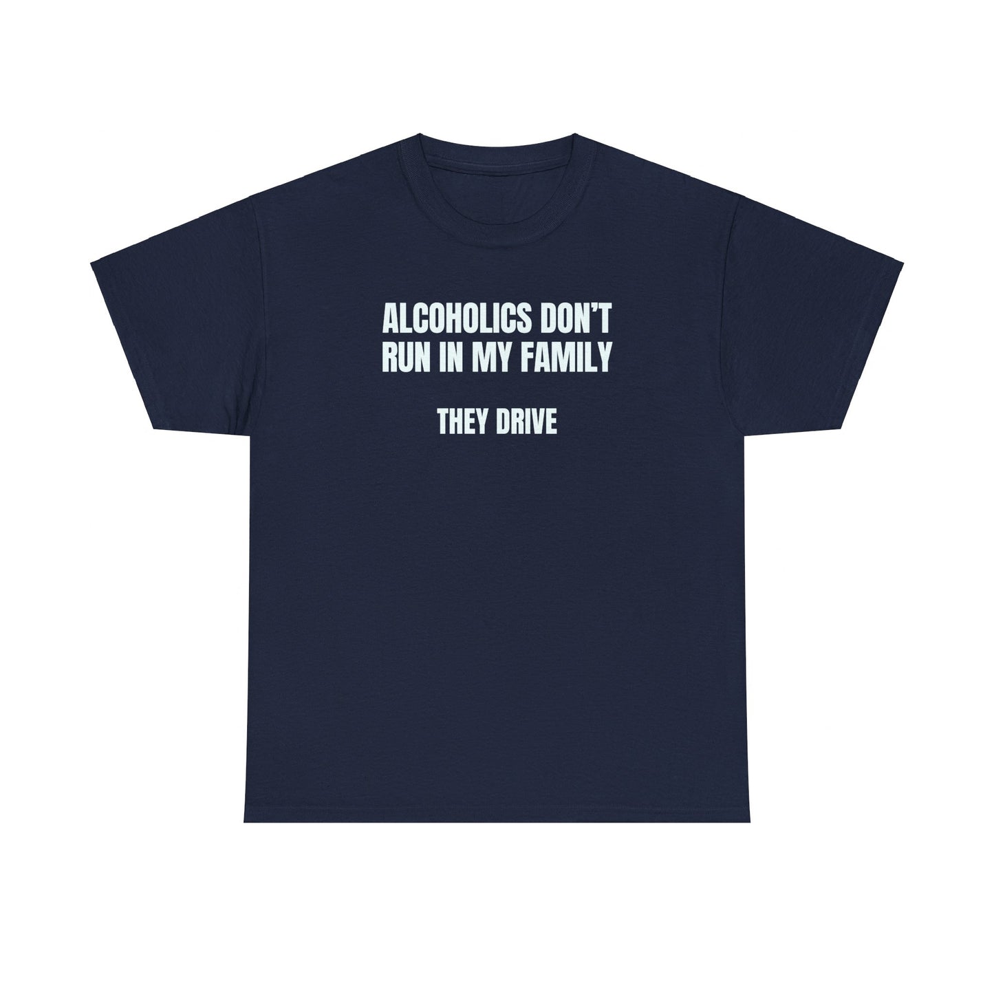 Alcoholics T-Shirt