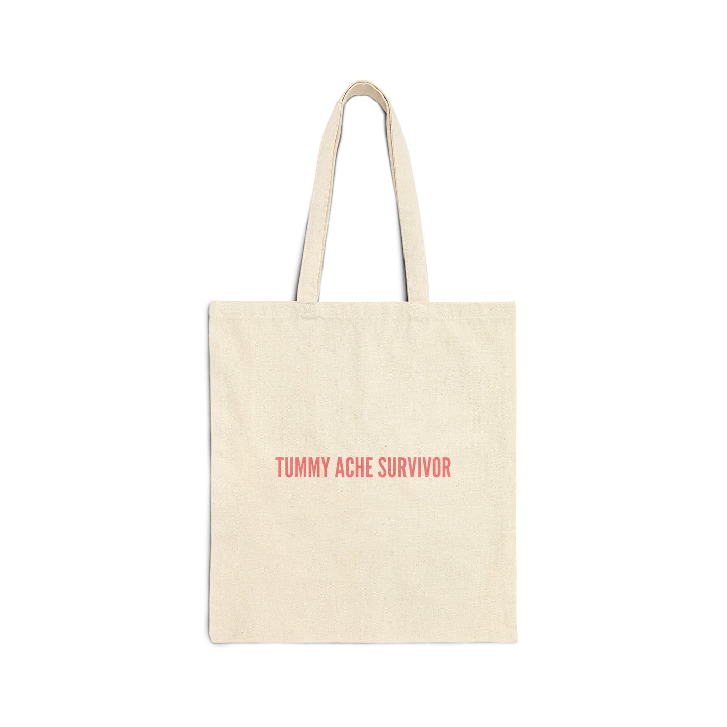 "Tummy Ache Survivor" Tote Bag