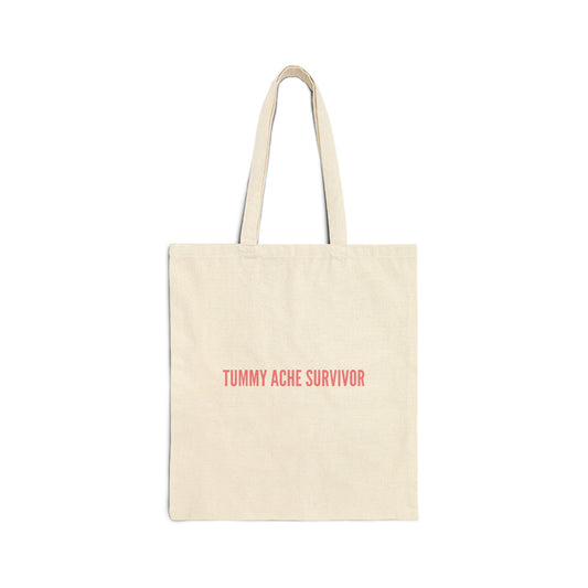 "Tummy Ache Survivor" Tote Bag