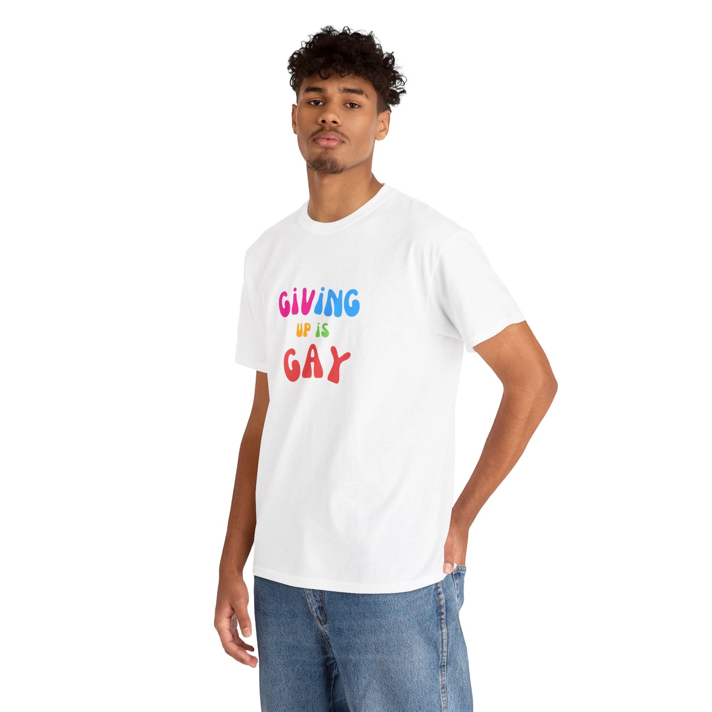 Giving Up is Gay T-Shirt